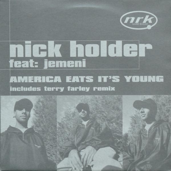 Nick Holder, Jemeni - America Eats It's Young
