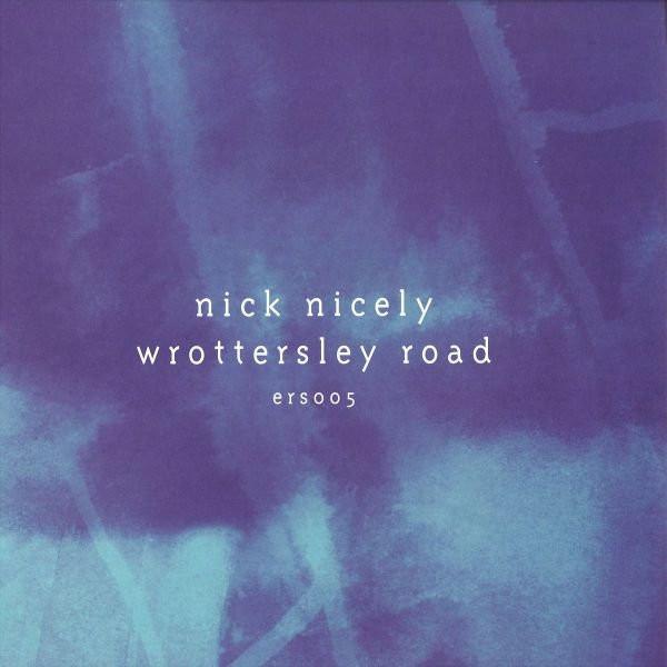 Nick Nicely - Wrottersley Road