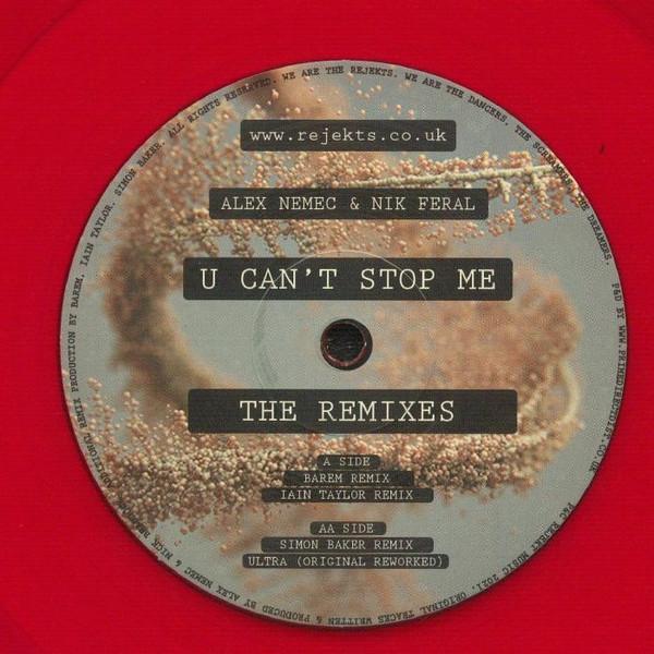 Nik Feral, Alex Nemec - U Can't Stop Me - The Remixes
