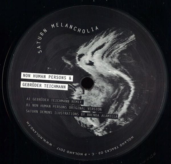 Non-Human Persons, Gebr. Teichmann - Saturn Melancholia