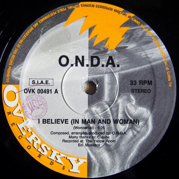 O.N.D.A. - I Believe (In Man And Woman)