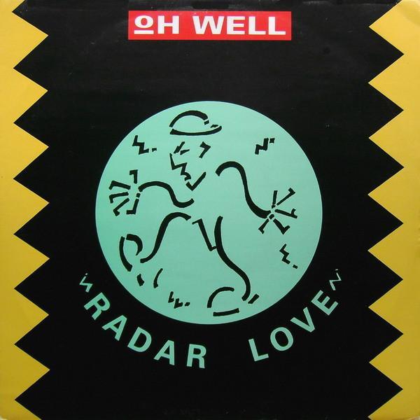 Oh Well - Radar Love