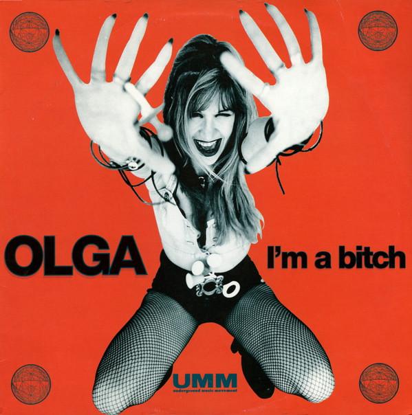 Olga - I'm A Bitch