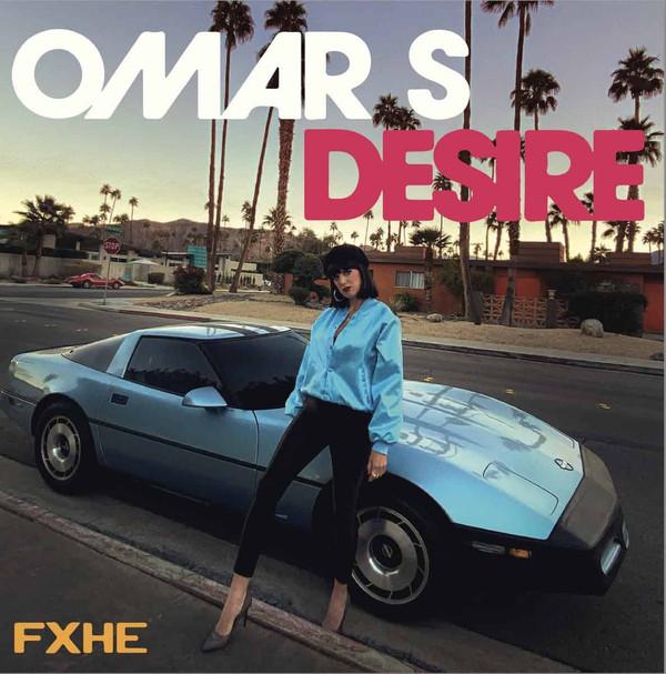 Omar-S, Desire (16) - Hard Times