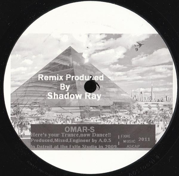 Omar-S - Here's Your Trance, Now Dance!!