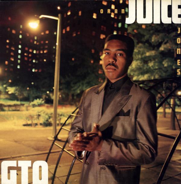 Oran 'Juice' Jones - G.T.O.  Gangsters Takin' Over