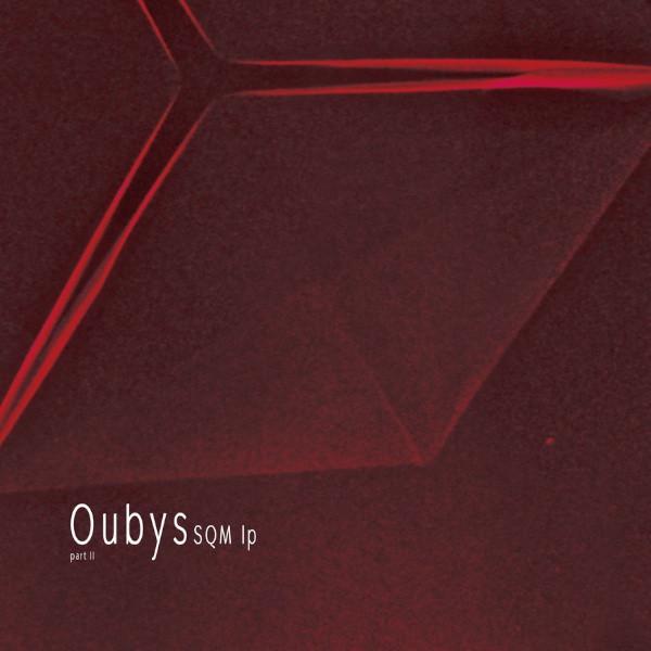 Oubys - SQM lp part II