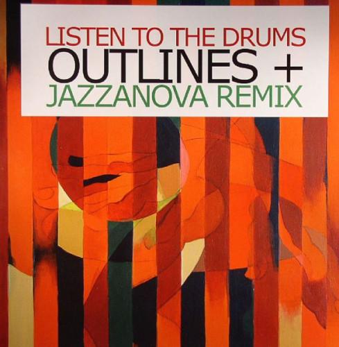 Outlines - Listen To The Drums