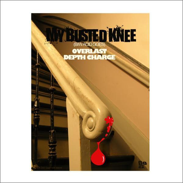 Overlast - My Busted Knee / Acid Goes