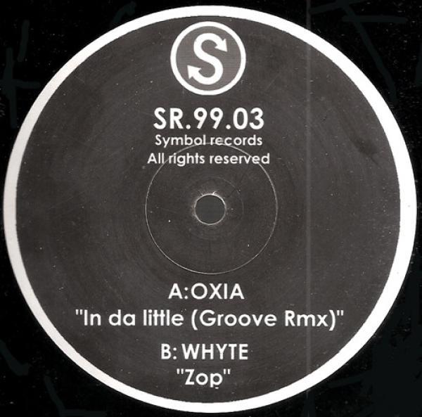 Oxia, Whyte (4), Stéphane Hempel - In Da Little (Groove Rmx) / Zop