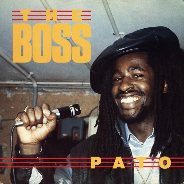 Pato Banton - The Boss / It Ain't What You Do