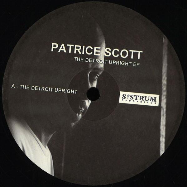 Patrice Scott - The Detroit Upright EP