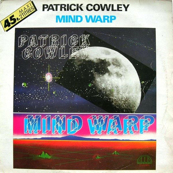 Patrick Cowley - Mind Warp / Goin' Home