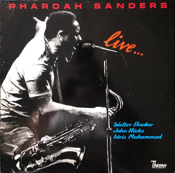 Pharoah Sanders - Live...