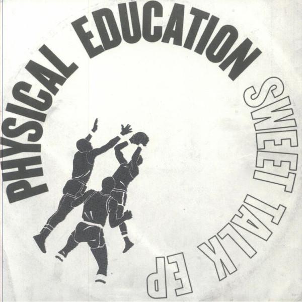 Physical Education - Sweet Talk EP