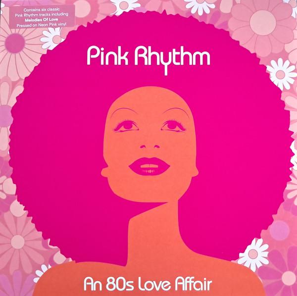 Pink Rhythm - An 80s Love Affair