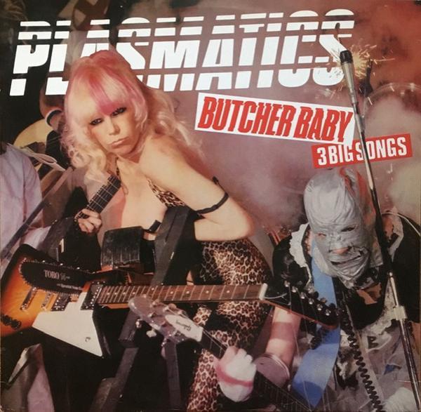 Plasmatics  - Butcher Baby
