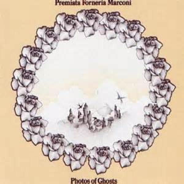 Premiata Forneria Marconi - Photos Of Ghosts