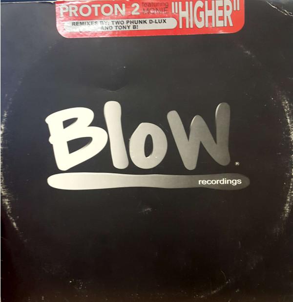 Proton 2, Mouniette - Higher