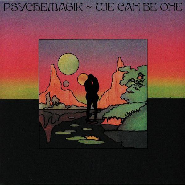 Psychemagik, Quinn Luke - We Can Be One