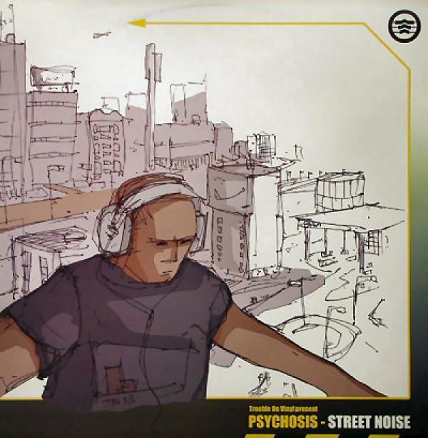 Psychosis - Street Noise