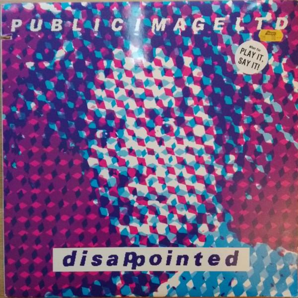 Public Image Limited - Disappointed