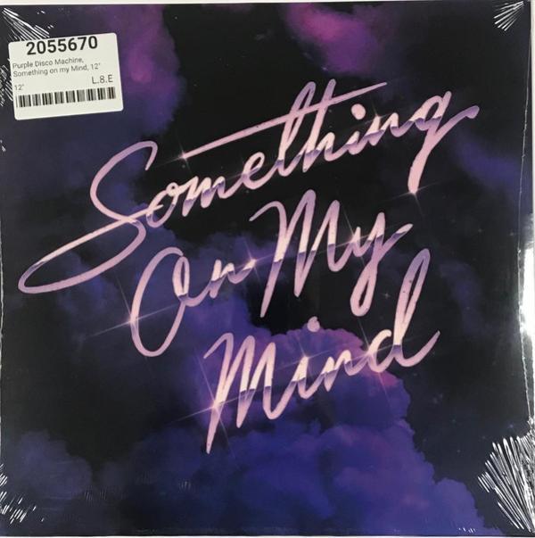 Purple Disco Machine, Duke Dumont, Nothing But Thieves - Something On My Mind