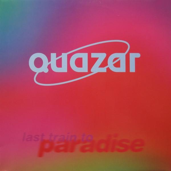Quazar - Last Train To Paradise