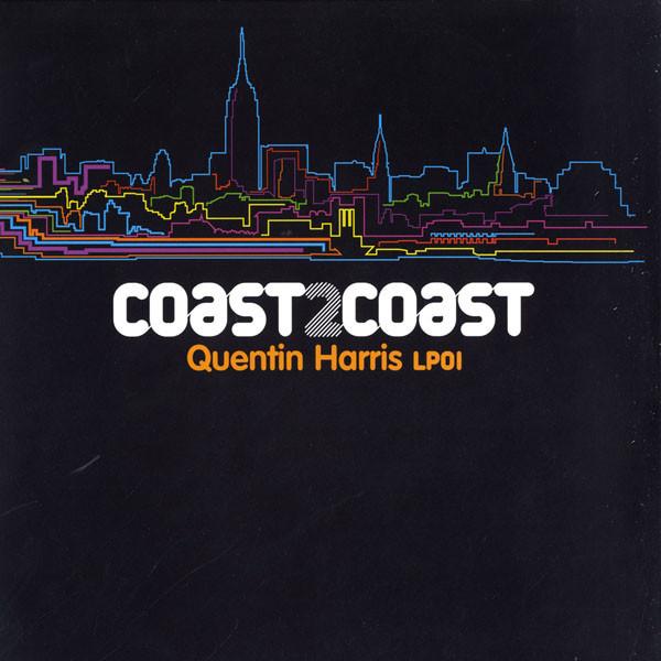 Quentin Harris - Coast 2 Coast  - Quentin Harris LP01