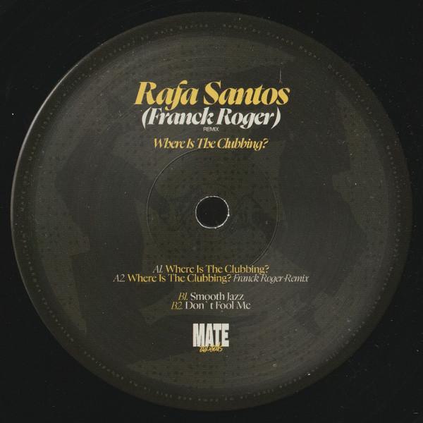 Rafa Santos - Where Is The Clubbing?