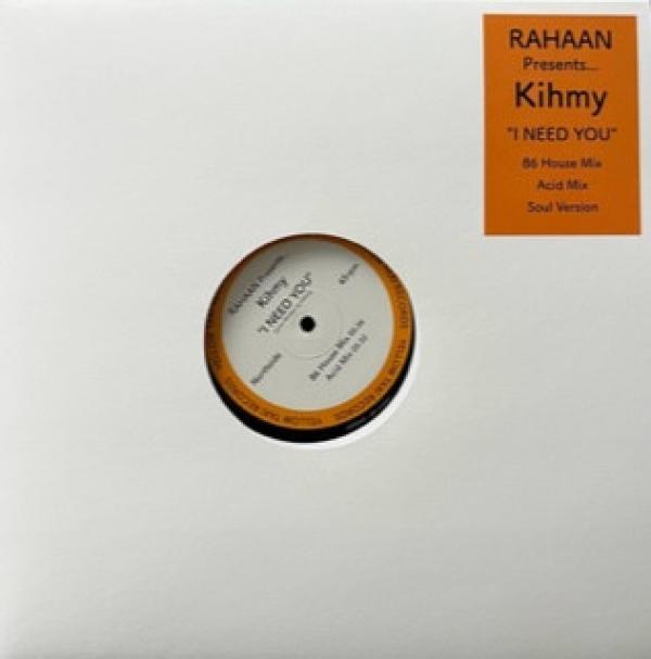 Rahaan, Kihmy - I Need You