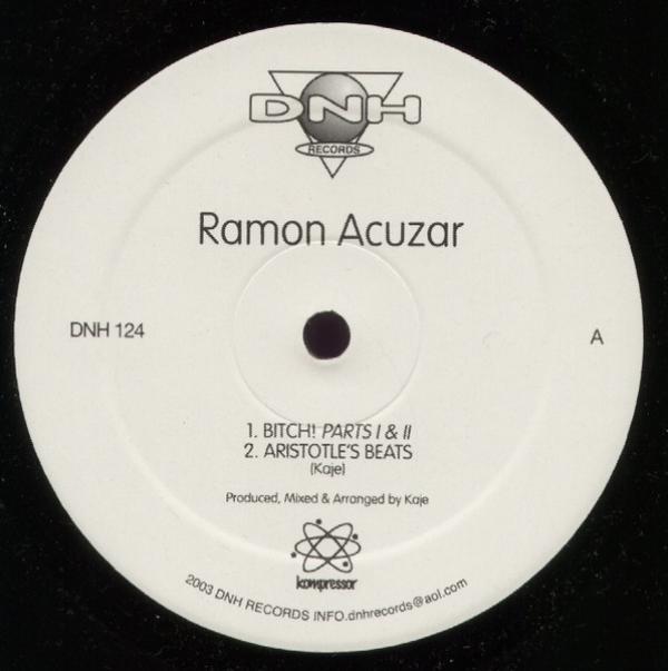 Ramon Acuzar - Bitch! Parts I & II