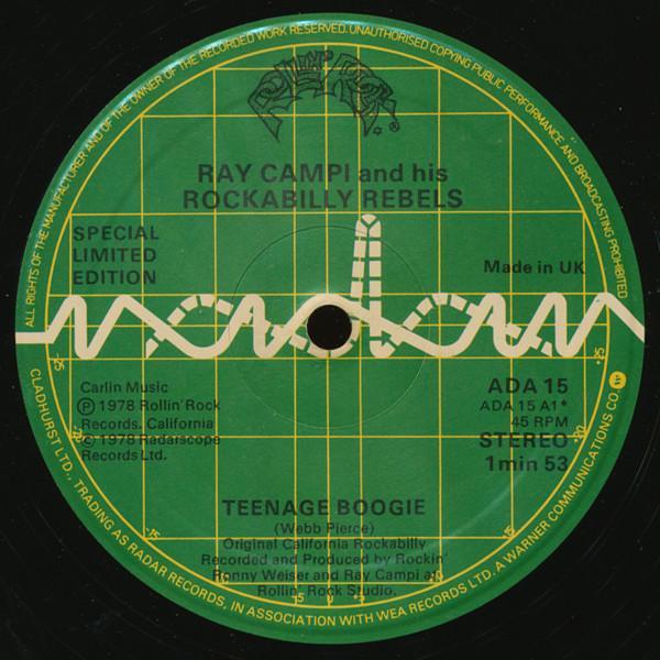 Ray Campi & His Rockabilly Rebels - Teenage Boogie / Rockabilly Rebel