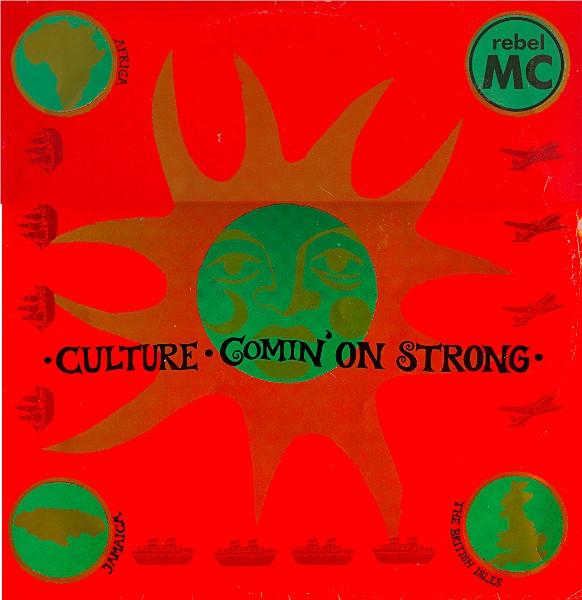 Rebel MC - Culture / Comin' On Strong