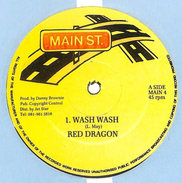 Red Dragon / Papa Beeto / Joseph Stepper - Wash Wash / Mek Dem Hate Water So / Curla Rolla