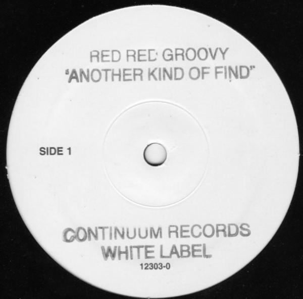 Red Red Groovy - Another Kind Of Find (The Strobe Mix)