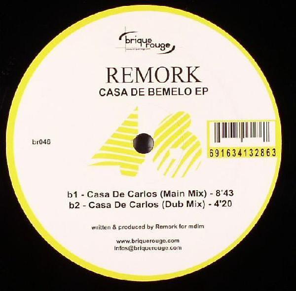 Remork - Casa De Bemelo EP
