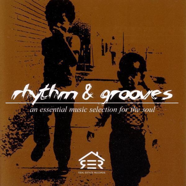  - Rhythm & Grooves: An Essential Music Selection For The Soul