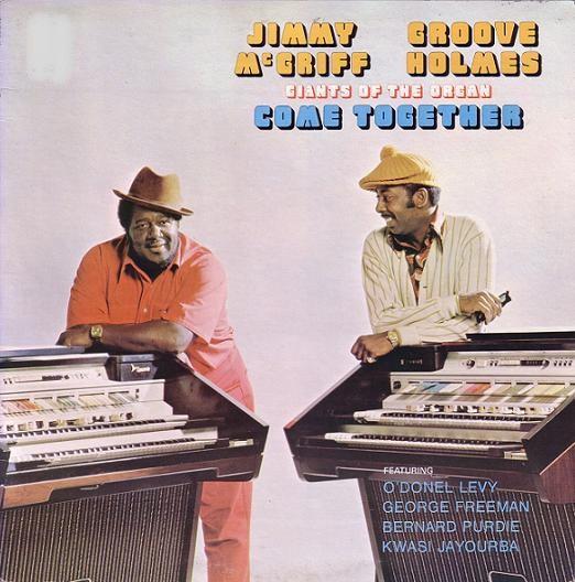 Richard "Groove" Holmes, Jimmy McGriff - Giants Of The Organ Come Together