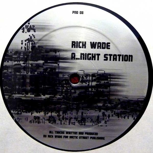 Rick Wade - Night Station / 2 A.M. Detroit