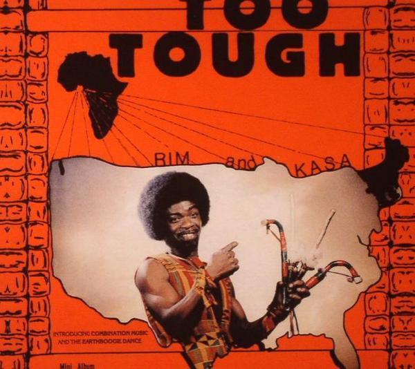 Rim And Kasa, Rim And The Believers - Too Tough