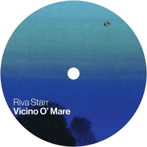 Riva Starr -  Vicino O' Mare