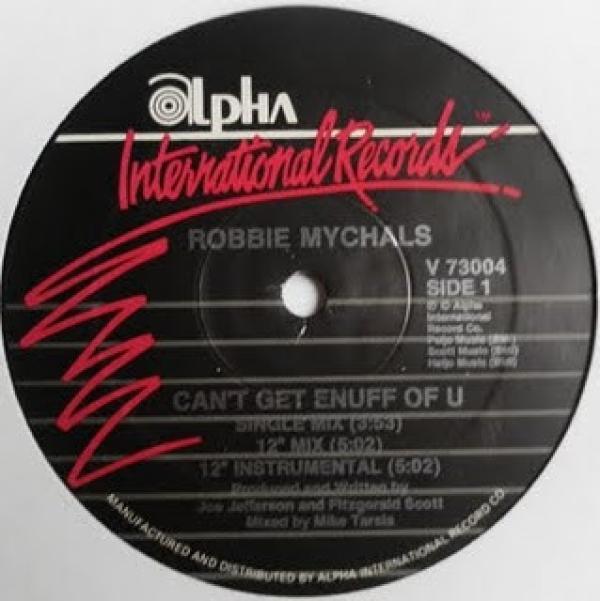 Robbie Mychals - Can't Get Enuff Of U / The Right Time