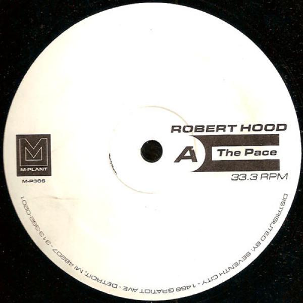 Robert Hood - The Pace / Wandering Endlessly