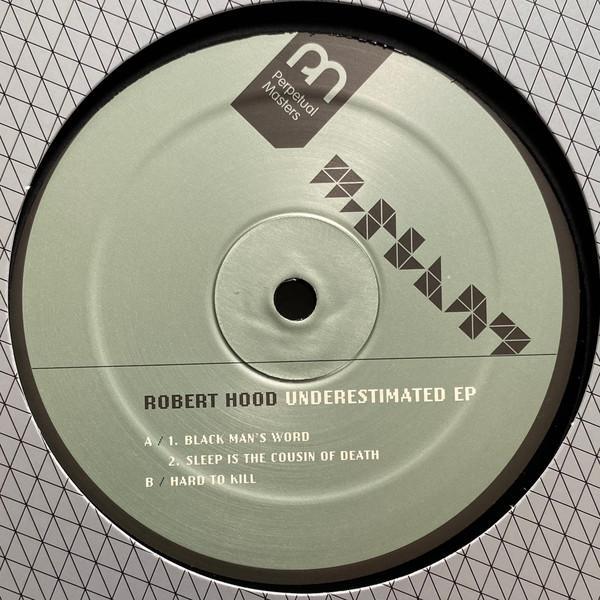 Robert Hood - Underestimated EP