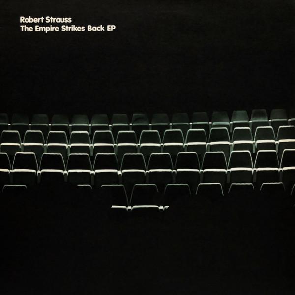 Robert Strauss - The Empire Strikes Back EP