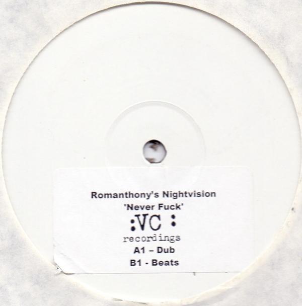 Romanthony's Nightvision - Never Fuck