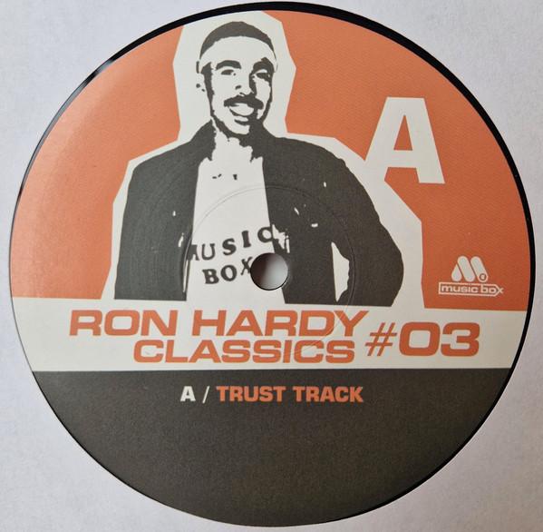  - Ron Hardy Classics #03