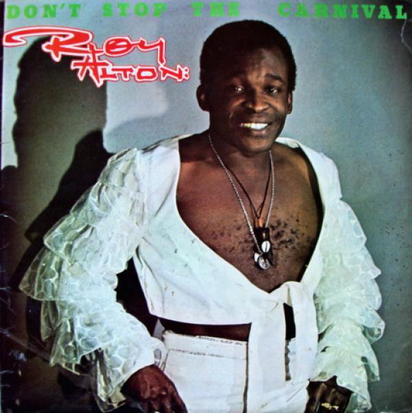 Roy Alton - Don't Stop The Carnival