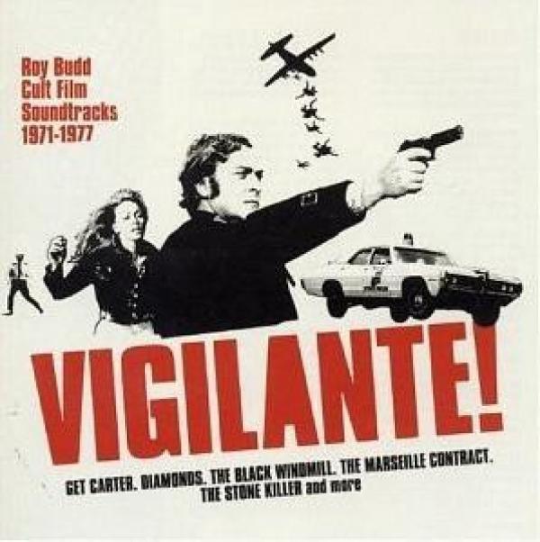Roy Budd - Vigilante! - Roy Budd Cult Film Soundtracks 1971-1977
